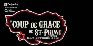 4E ÉDITION DU COUP DE GRÂCE DE SAINT-PRIME 4E ÉDITION DU COUP DE GRÂCE DE SAINT-PRIME