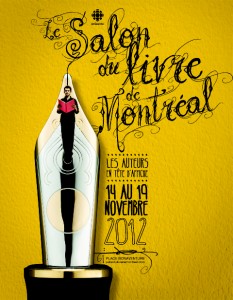 Le Salon du livre de Montréal: plein feux sur les auteurs! Le Salon du livre de Montréal: plein feux sur les auteurs!