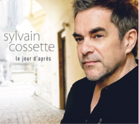 Sylvain Cossette Sylvain Cossette-Nouvel album francophone "Le jour d'après