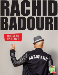 Le nouveau spectacle de Rachid Badouri Le nouveau spectacle de Rachid Badouri