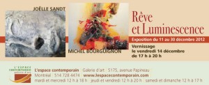 Joëlle SANDT & Michel BOURGUIGNON Exposition « RÊVE & LUMINESCENCE » Joëlle SANDT & Michel BOURGUIGNON Exposition « RÊVE & LUMINESCENCE »