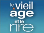 Le vieil âge et le rire Le vieil âge et le rire