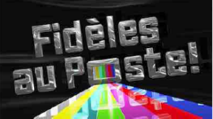 Fidèles au poste Rumeurs contre Toute la vérité à Fidèles au poste!