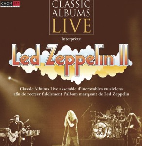 Classic Albums Live: Led Zeppelin II Classic Albums Live: Led Zeppelin II - 18 nov. - Corona