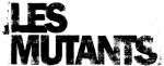 Les Mutants Les Mutants du Théâtre de la Banquette