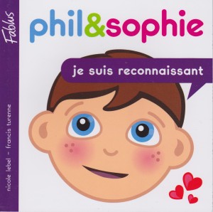 Phil & Sophie, Je suis reconnaissant