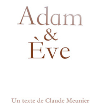 ADAM & ÈVE - Claude Meunier met un terme à la série