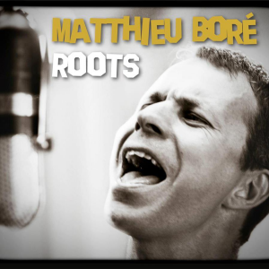 Matthieu Boré - ROOTS