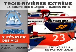 Trois-Rivières Extrême Coupe des glaces 2013 : Trois-Rivières Extrême