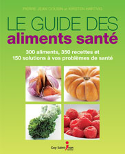 le guide des aliments santé par Pierre Jean Cousin et Kirsten Hartvig. © photo: courtoisie