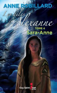 Les ailes d’Alexanne, tome 4: Sara-Anne,