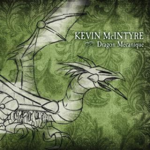 Kevin McIntyre - Dragon Mécanique