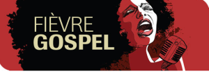 Fièvre gospel à la Chapelle Notre-Dame-de-Bon-Secours Fièvre gospel à la Chapelle Notre-Dame-de-Bon-Secours
