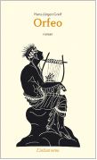 Orfeo roman de Hans-Jürgen Greif Orfeo roman de Hans-Jürgen Greif