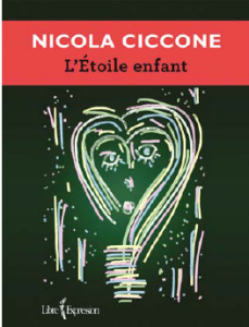 L'Étoile enfant un conte philosophique de Nicola Ciccone L'Étoile enfant un conte philosophique de Nicola Ciccone