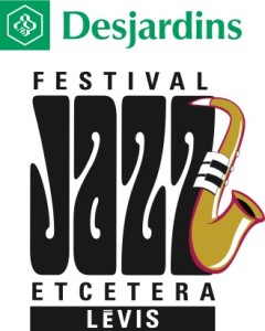 Festival Jazz Etcetera Lévis de retour pour une 7e année