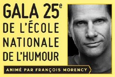 Gala du 25e anniversaire de l’École nationale de l’humour