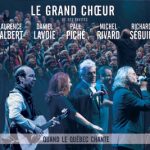 Le Grand Choeur : Quand le Québec chante
