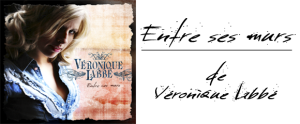 Entre ses murs, le troisième album de Véronique Labbé