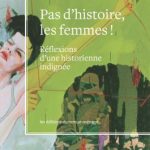 Pas d'histoire, les femmes! Éditions du remue-ménage (photo : courtoisie)