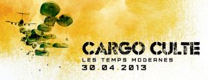 Cargo Culte lance son premier album Les temps modernes