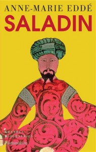 Biographie : Saladin – L&rsquo;homme qui mérite sa légende