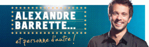 Alexandre Barrette... et personne d'autre 