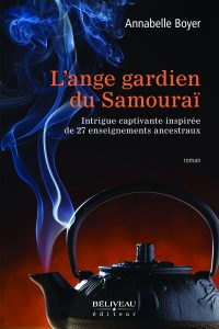 L’ange gardien du Samouraï: une intrigue captivante inspirée de 27 enseignements ancestraux 