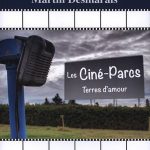 Les Ciné-Parcs Terres d'amour (éd. du Sommet)