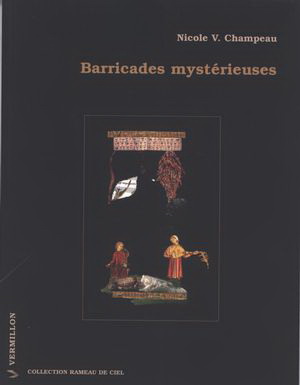 Barricades mystérieuses par Nicole V Champeau