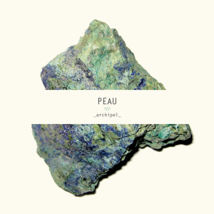 Peau - Archipel