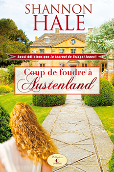 Shannon Hale, Coup de foudre à Austenland. © photo: courtoisie