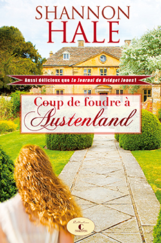 Shannon Hale,  Coup de foudre à Austenland. © photo: courtoisie