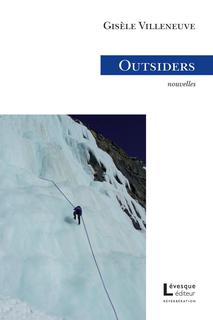 Gisèle Villeneuve, Outsiders