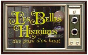 Les Belles Histoires du pays d'en haut