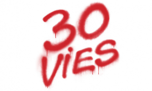 30 Vies