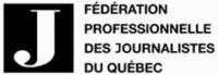 La Fédération professionnelle des journalistes du Québec (FPJQ) Lauréats du prix Antoine-Desilets 2013