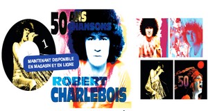 Charlebois 50 ans 50 chansons 