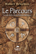 Le parcours – La voie de la réconciliation intérieure