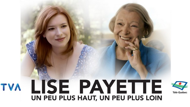 Lise Payette : un peu plus haut, un peu plus loin