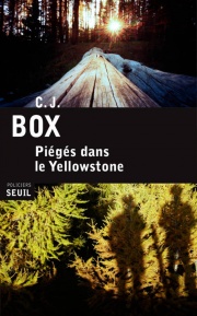 C.J Box, Piégé dans Yellowstone © photo : courtoisie