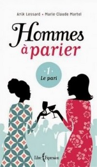 Hommes à parier tome 1 - Le pari