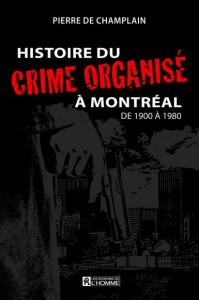 Histoire du crime organisé à Montréal