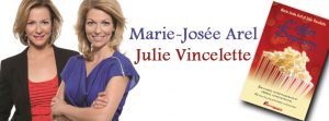 Julie Vincelette et Marie-Josée Arel