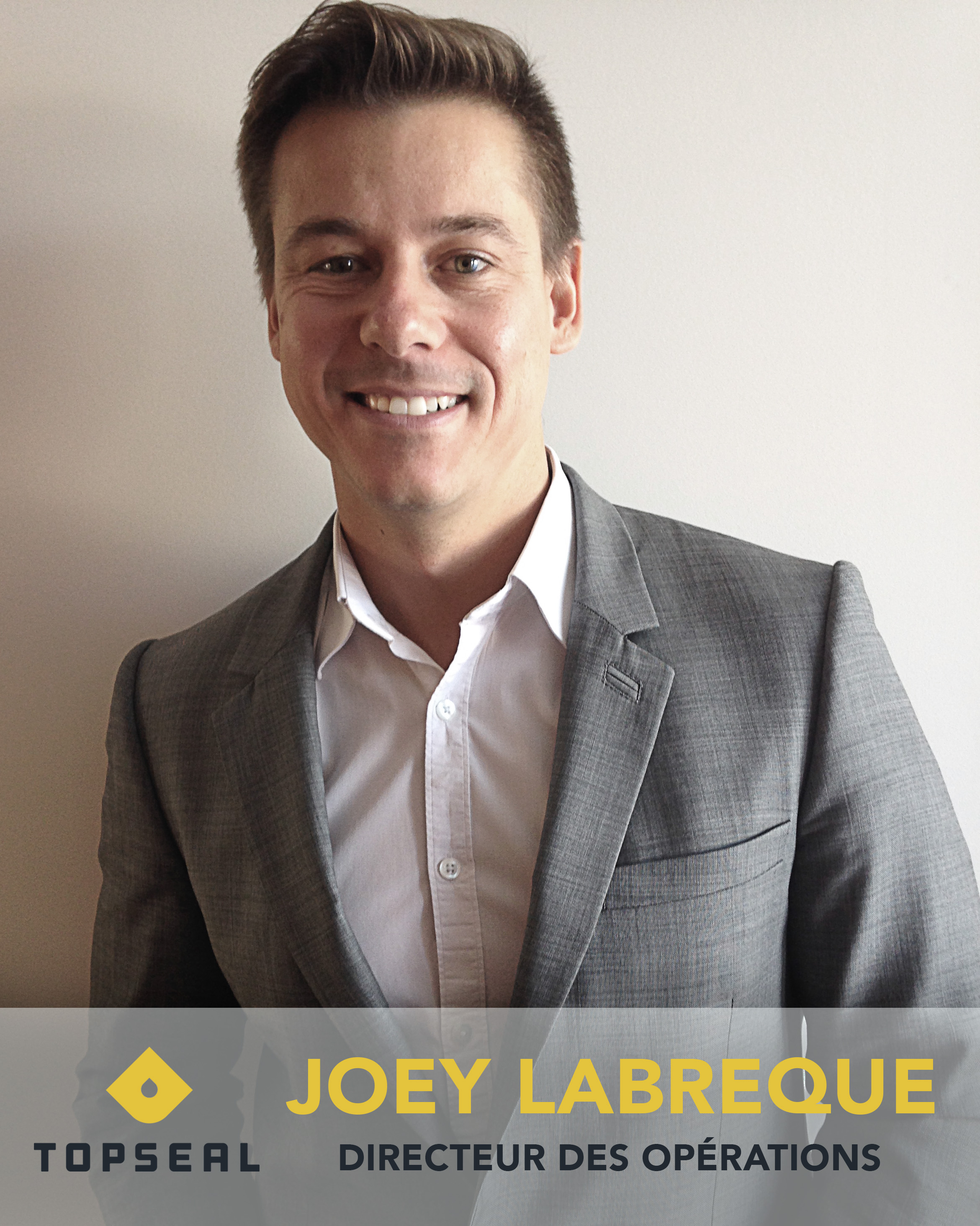 Joey Labrecque, Directeur des opérations Top Seal