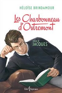 Les Charbonneau d’Outremont Tome 2 – Jacques 