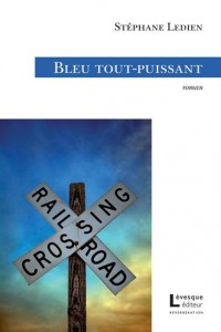 Stéphane Ledien - Bleu tout puissant