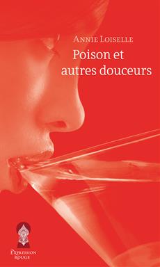 Poison et autres douceurs,