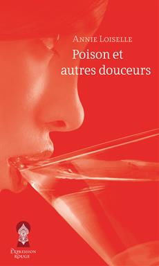 Poison et autres douceurs, 