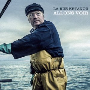 La Rue Ketanou - Allons Voir